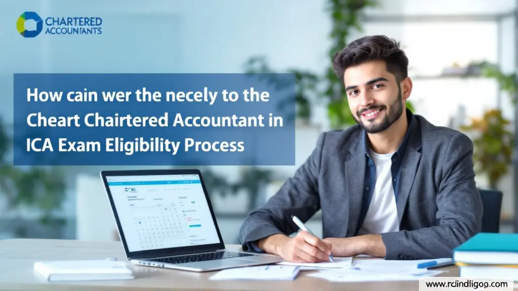 CA Exam Eligibility A Comprehensive Guide to Becoming a Chartered Accountant